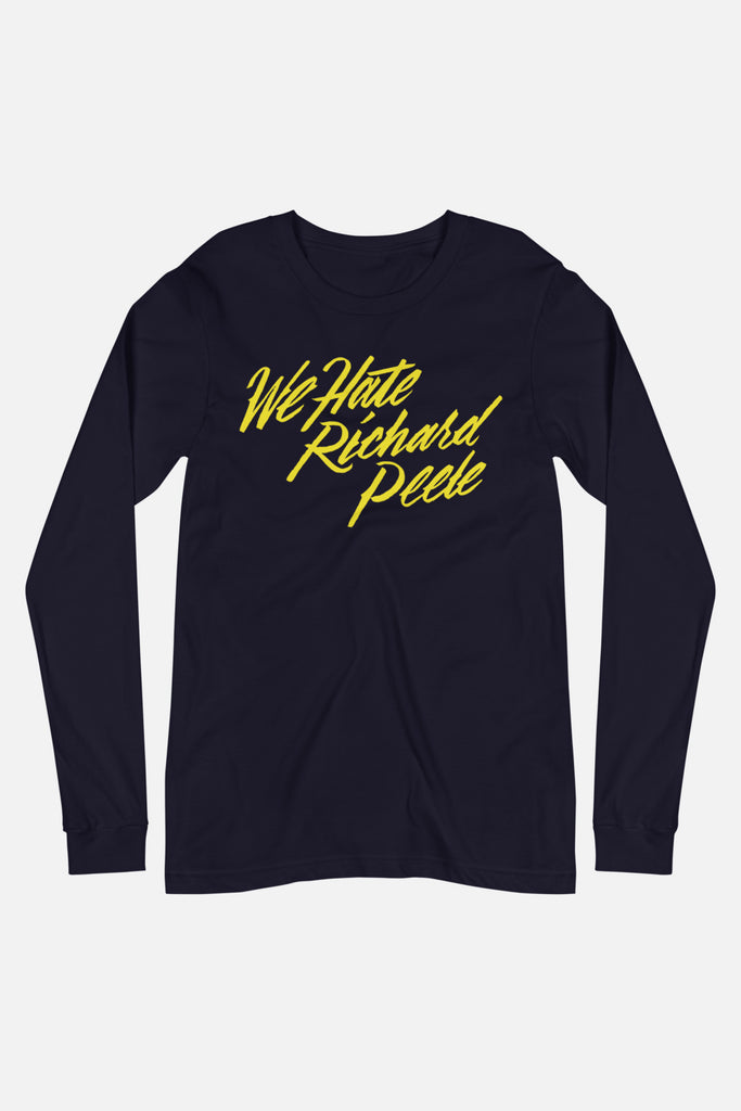 We Hate Richard Peele Unisex Long Sleeve Tee | Mackenzi Lee