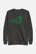 Trust My Rage Unisex Sweatshirt