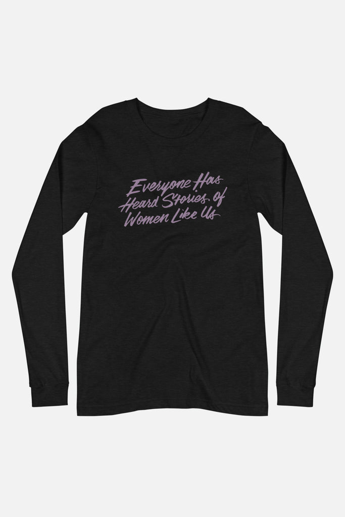 Women Like Us Unisex Long Sleeve Tee | Mackenzi Lee