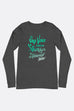 Stronger Than a Thousand Voices Unisex Long Sleeve Tee