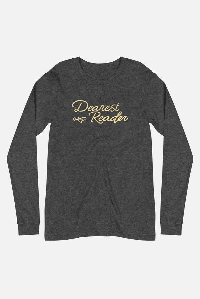 Dearest Reader Unisex Long Sleeve Tee