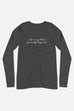 You Rudely Large Man Unisex Long Sleeve Tee | The Driver Collection
