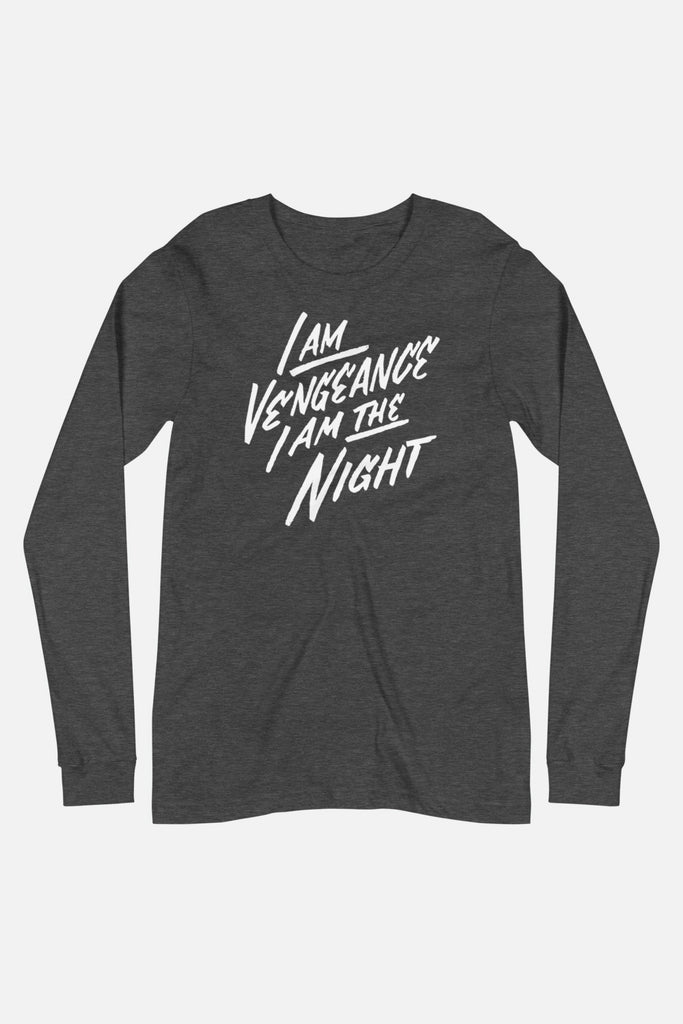 I am Vengeance Unisex Long Sleeve Tee