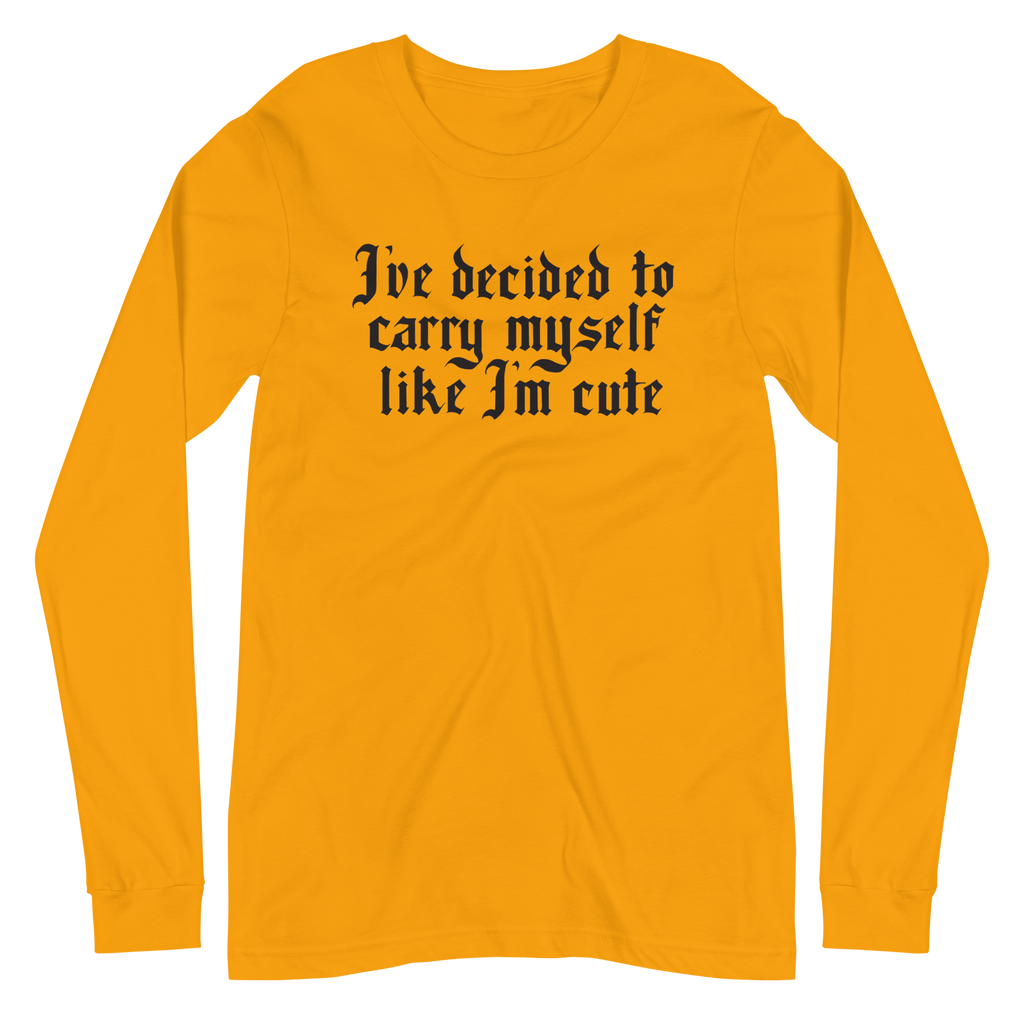 Like I'm Cute Unisex Long Sleeve Tee | OFMD