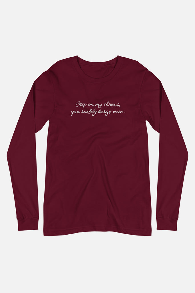 You Rudely Large Man Unisex Long Sleeve Tee | The Driver Collection