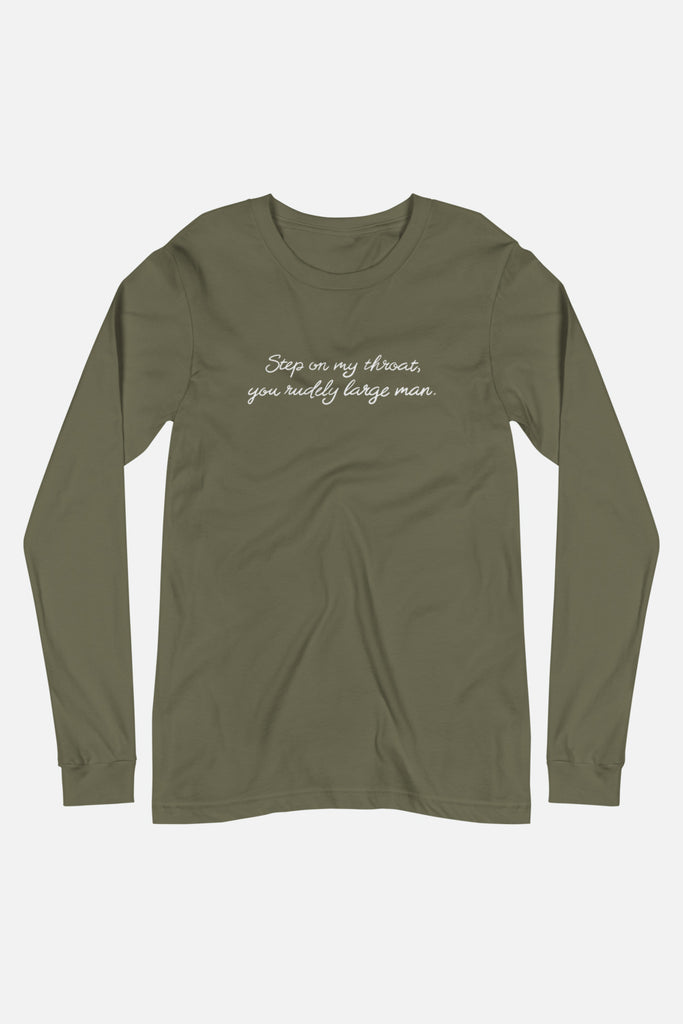 You Rudely Large Man Unisex Long Sleeve Tee | The Driver Collection