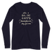 It's a Big, Fat, Happy Sunshine Day for Me Unisex Long Sleeve Tee