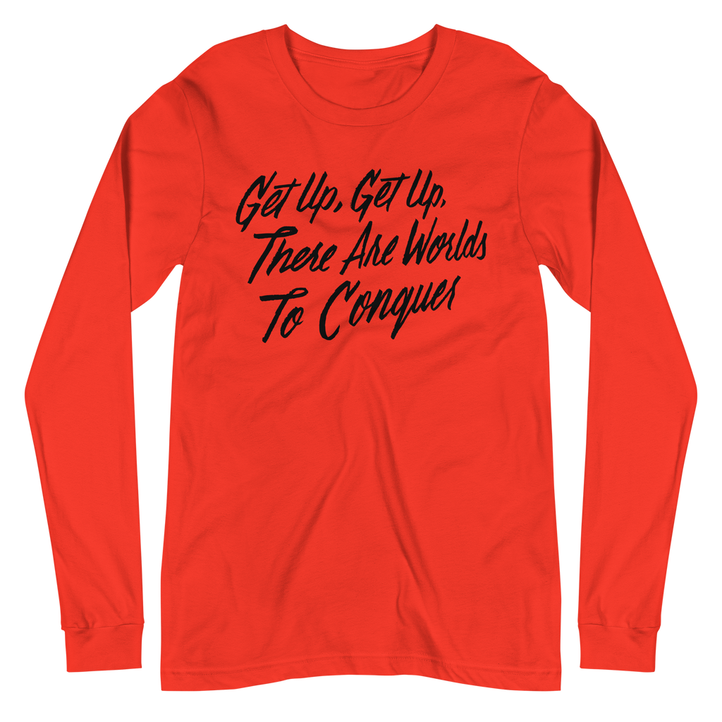 Get Up Unisex Long Sleeve Tee