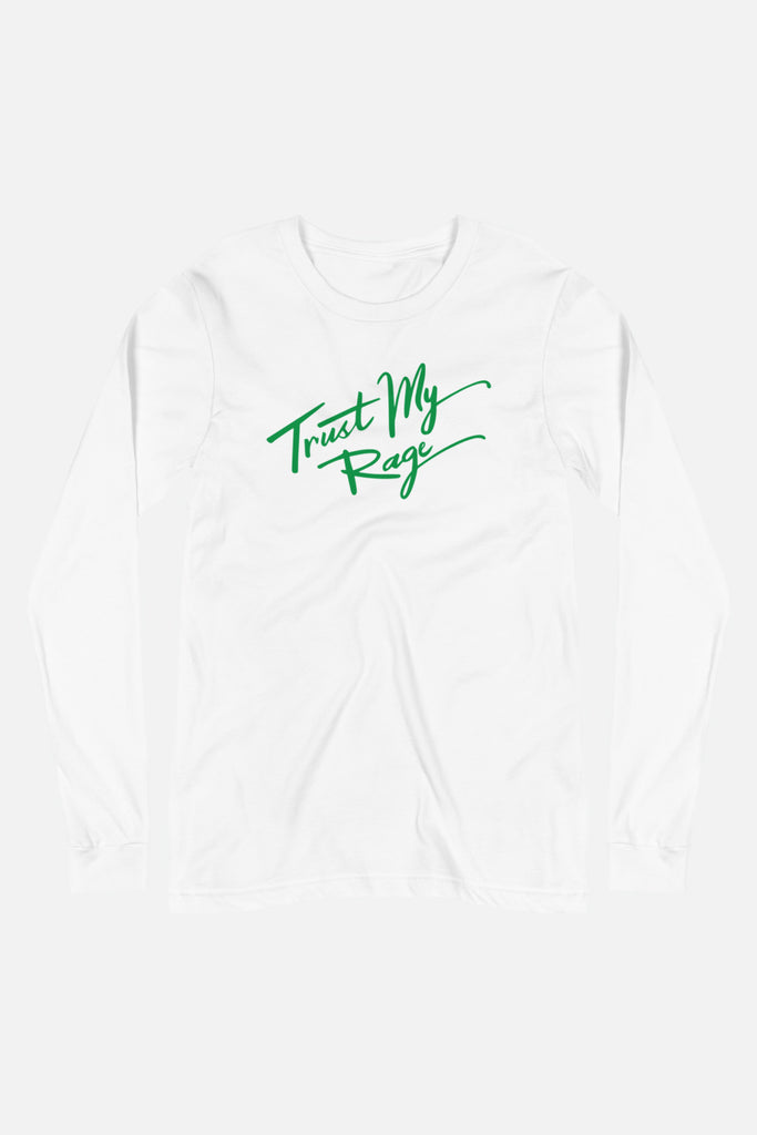 Trust My Rage Unisex Long Sleeve Tee
