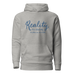 Reality Has Absolutely No Place in Our World Unisex Hoodie