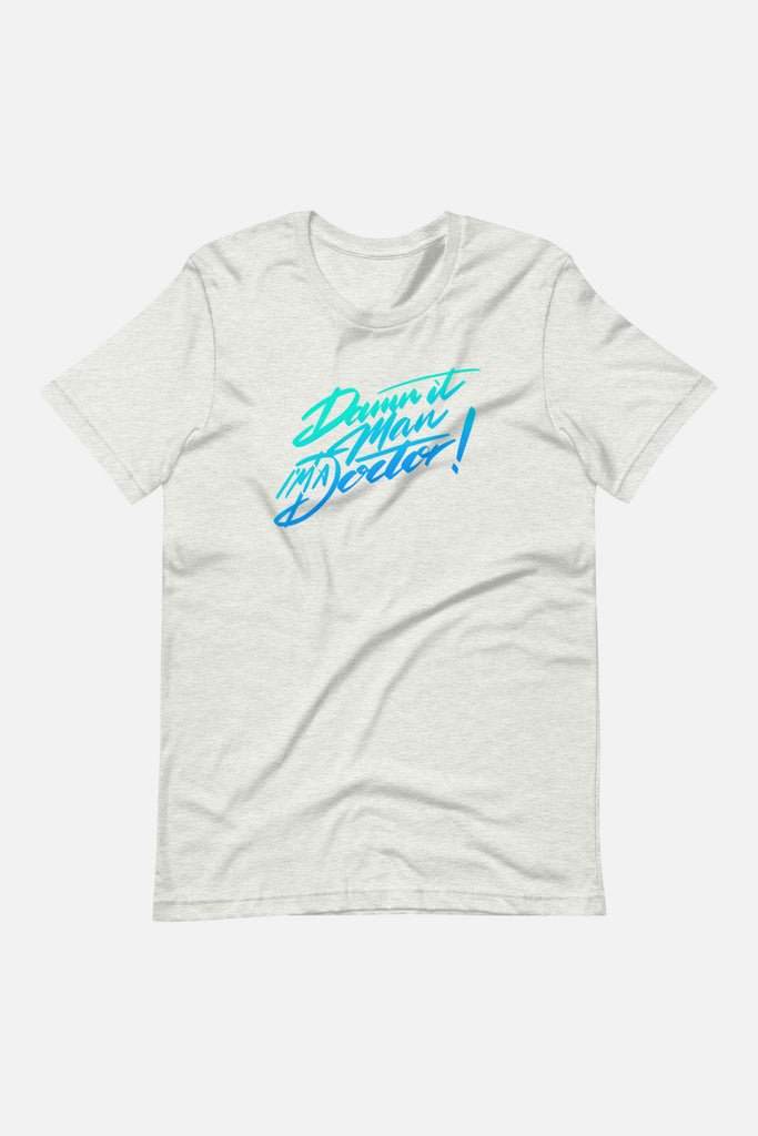 Damn It, Man! Unisex T-Shirt