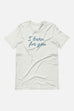 I Burn for You Unisex T-Shirt