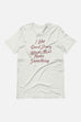 I Like Good Strong Words Unisex T-Shirt | Little Women