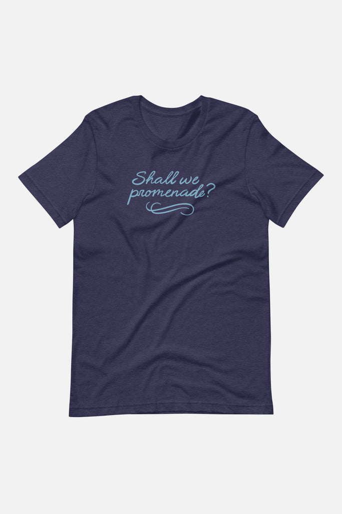Shall We Promenade? Unisex T-Shirt