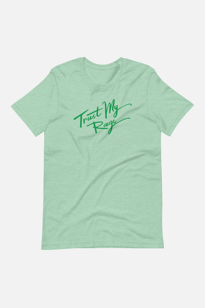 Trust My Rage Short-Sleeve Unisex T-Shirt
