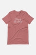 Do it. Be Bold. Unisex T-Shirt
