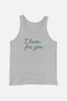 I Burn for You Unisex Tank Top