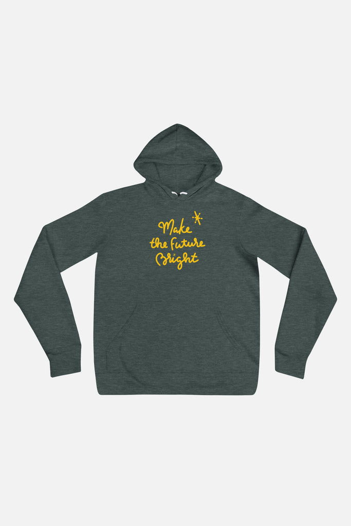 Make The Future Bright Unisex Hoodie