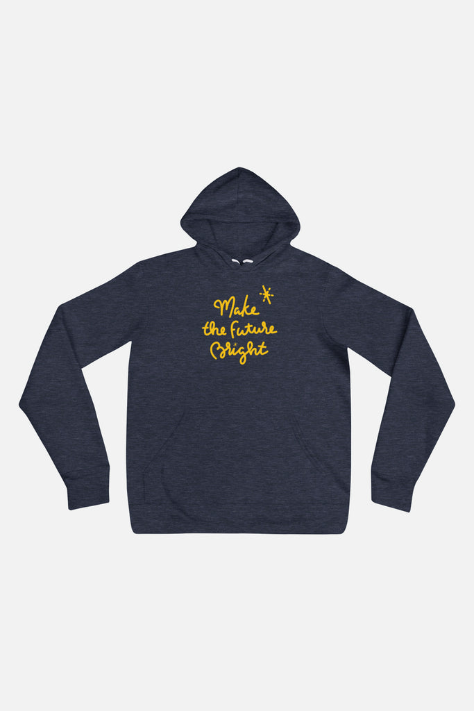 Make The Future Bright Unisex Hoodie