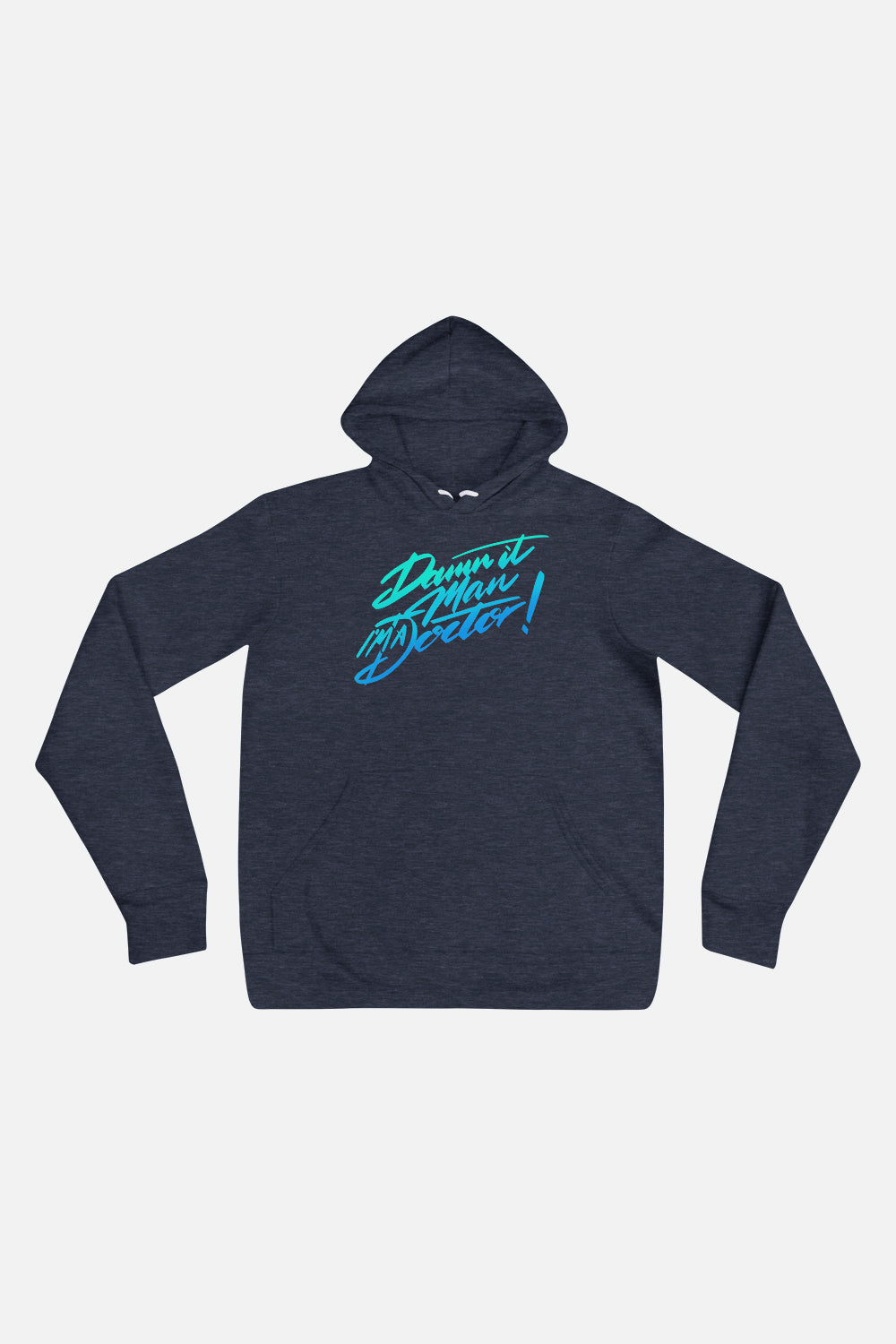 Damn It, Man! Unisex Hoodie