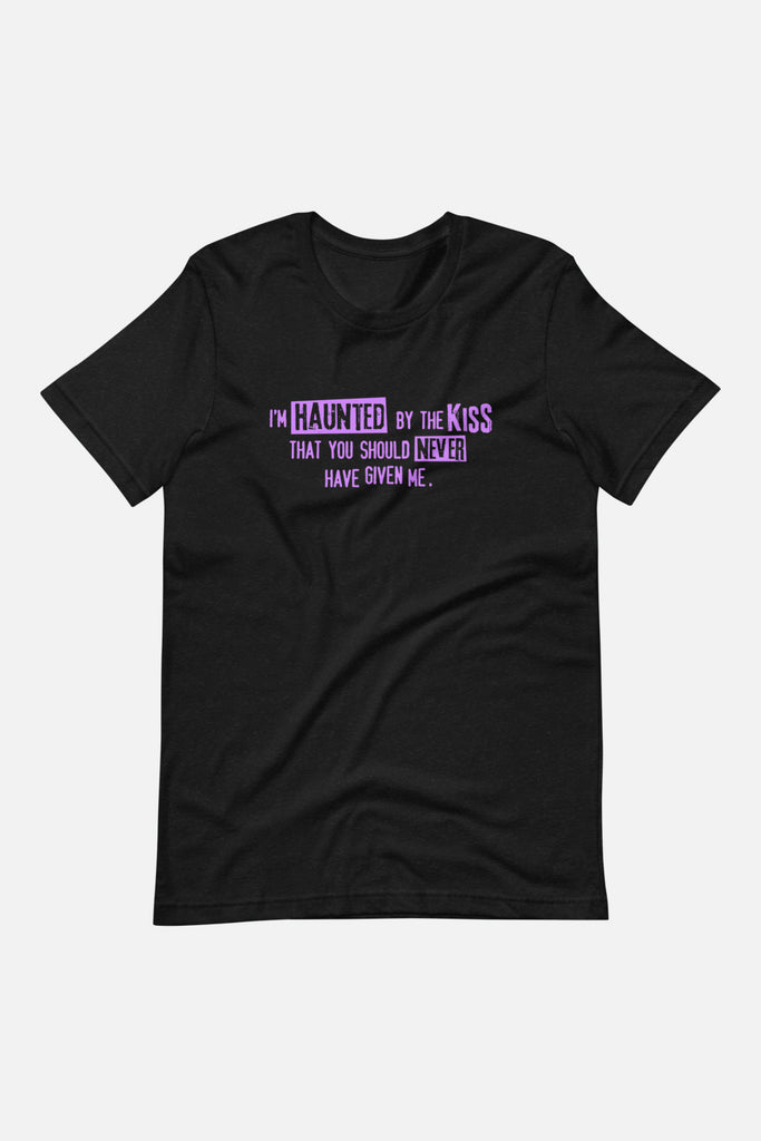 Haunted by the Kiss Unisex T-Shirt