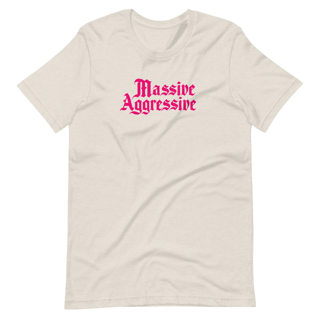 Massive Aggressive Unisex T-shirt | OFMD