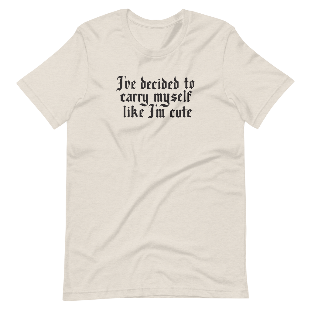 Like I'm Cute Unisex T-shirt | OFMD