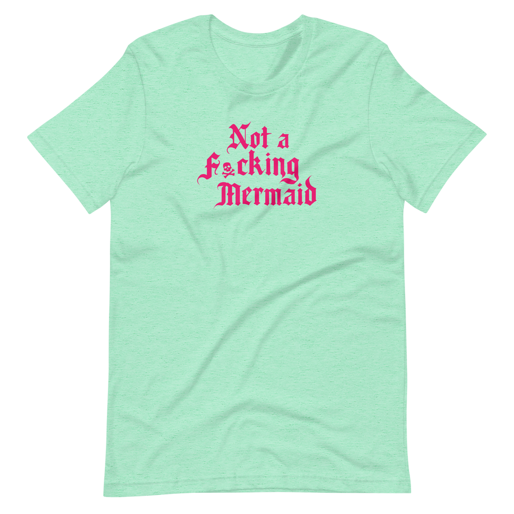 Not a Mermaid Unisex T-shirt | OFMD