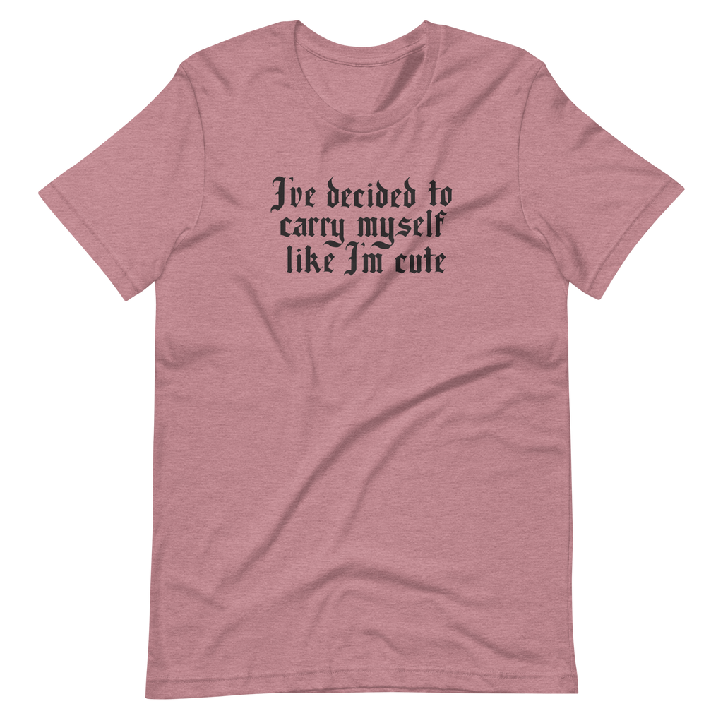 Like I'm Cute Unisex T-shirt | OFMD