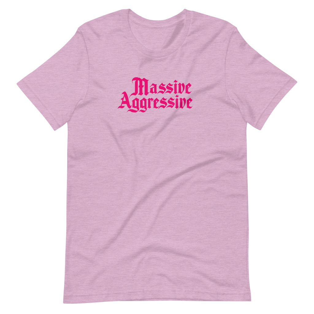 Massive Aggressive Unisex T-shirt | OFMD