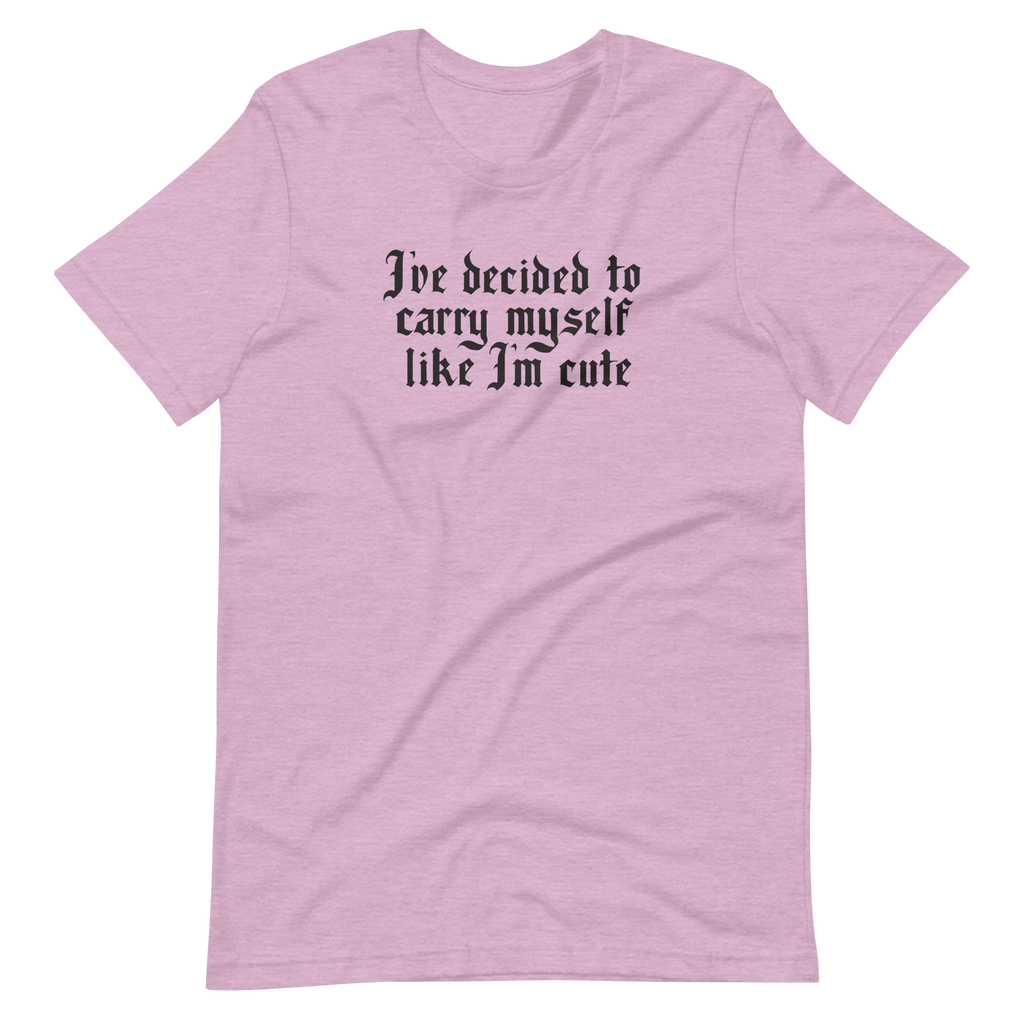 Like I'm Cute Unisex T-shirt | OFMD
