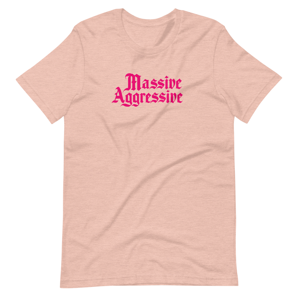 Massive Aggressive Unisex T-shirt | OFMD