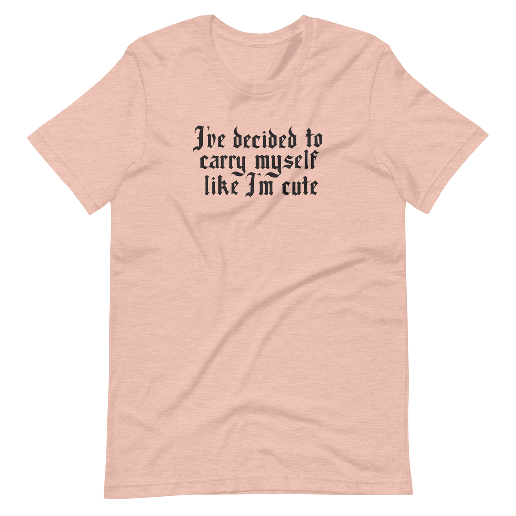 Like I'm Cute Unisex T-shirt | OFMD