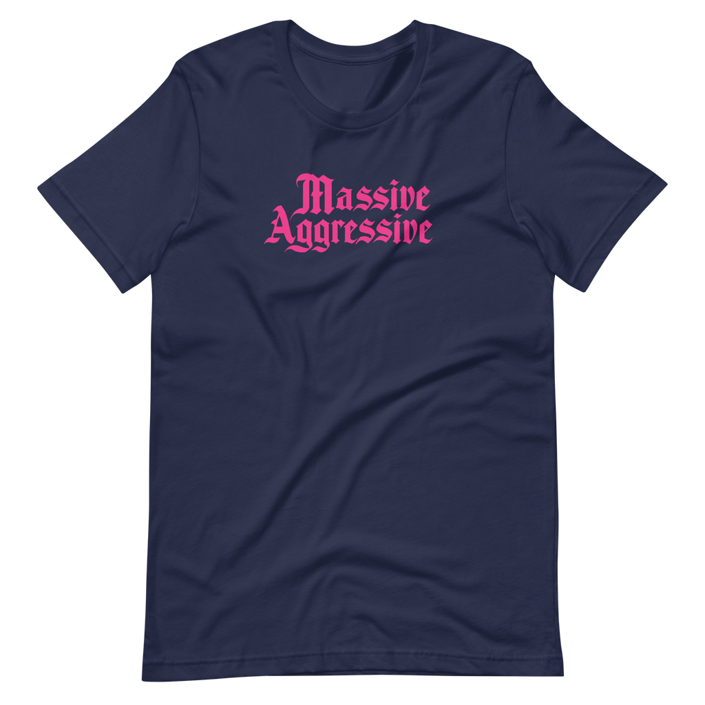 Massive Aggressive Unisex T-shirt | OFMD