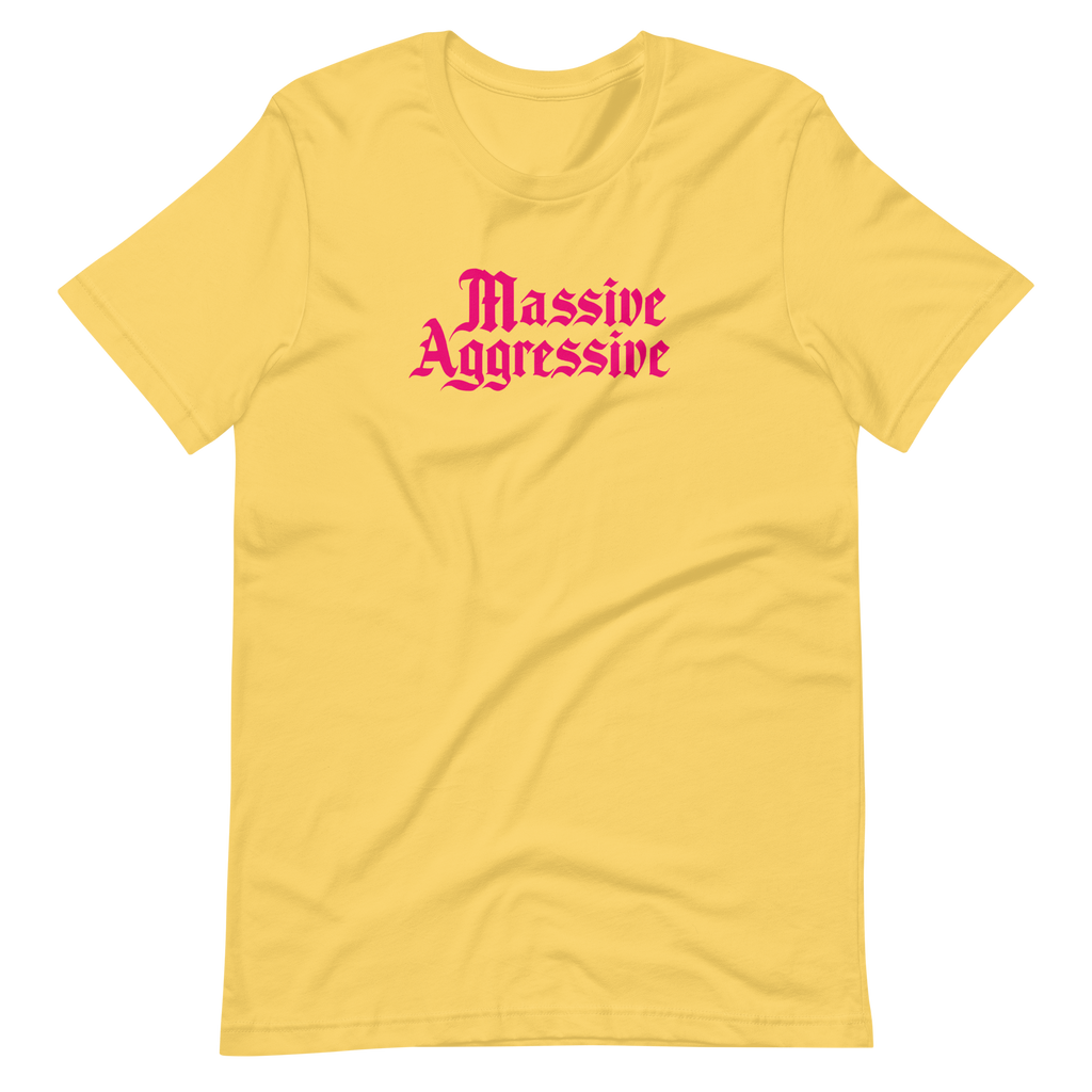 Massive Aggressive Unisex T-shirt | OFMD