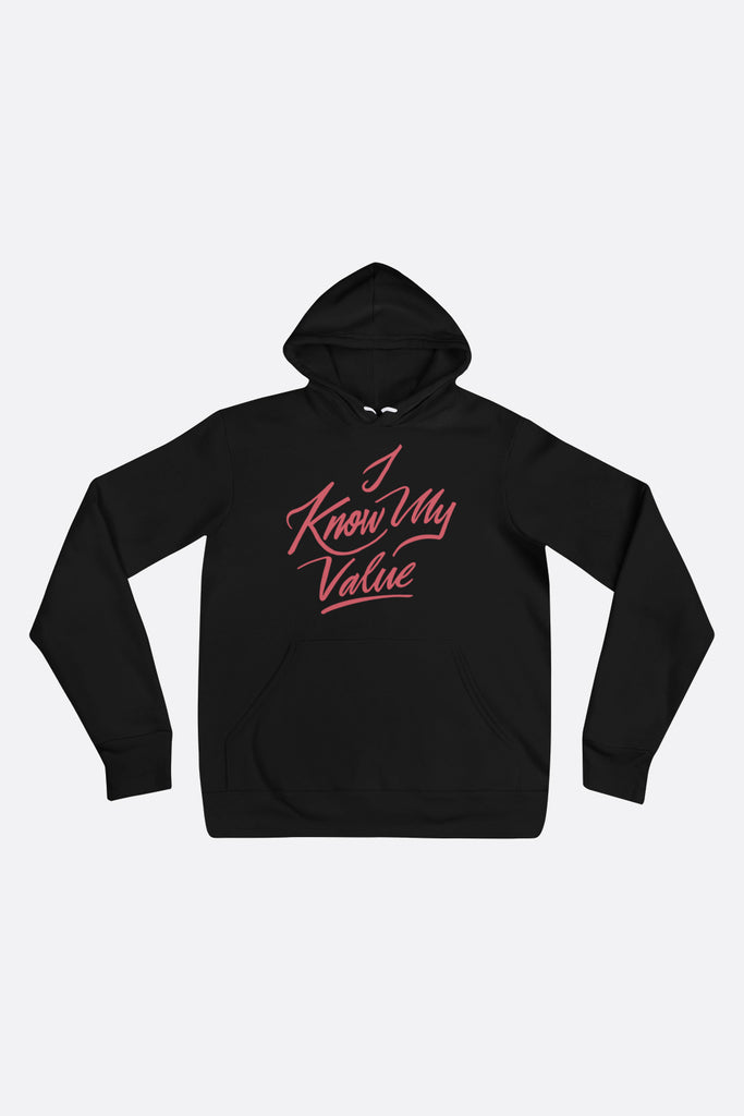 I Know My Value Unisex Hoodie