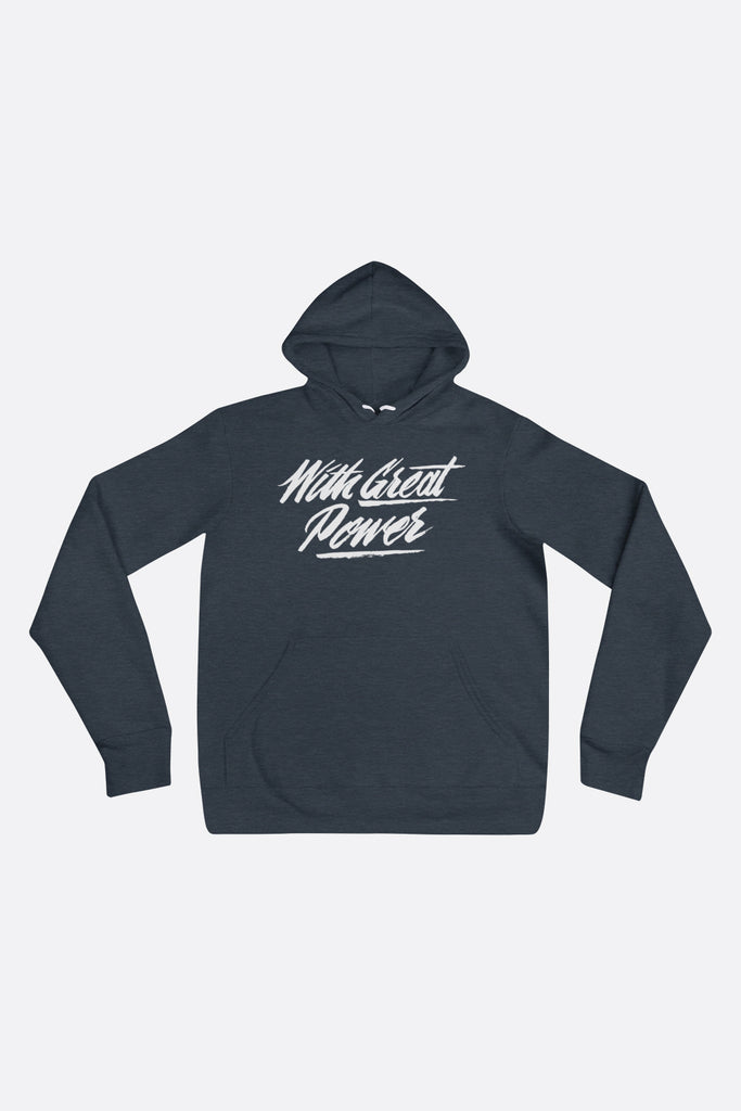 With Great Power Unisex Hoodie
