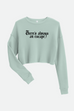 There's Always an Escape Fitted Crop Sweatshirt | OFMD