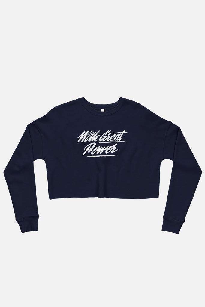 With Great Power Crop Sweatshirt