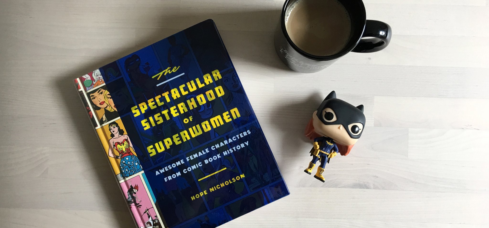 Coffee Break: The Spectacular Sisterhood of Superwomen
