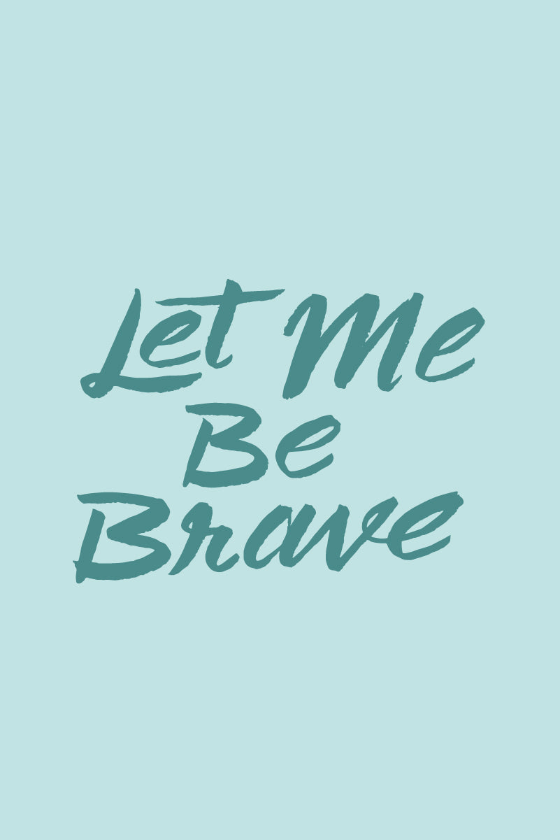 Let Me Be Brave Free Phone Background