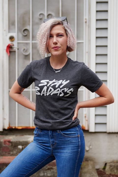 Stay Badass Unisex T-Shirt