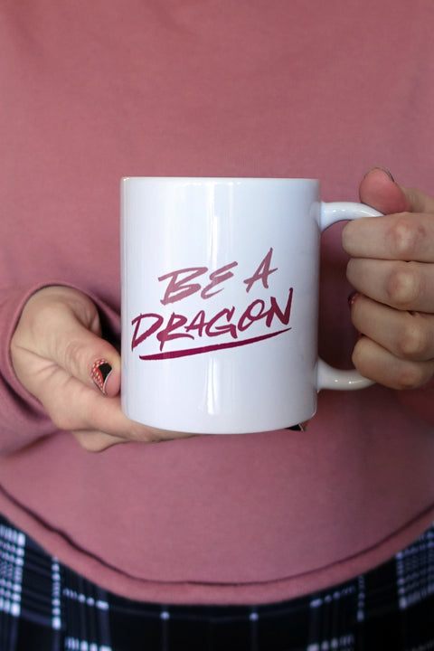 Be a Dragon Mug