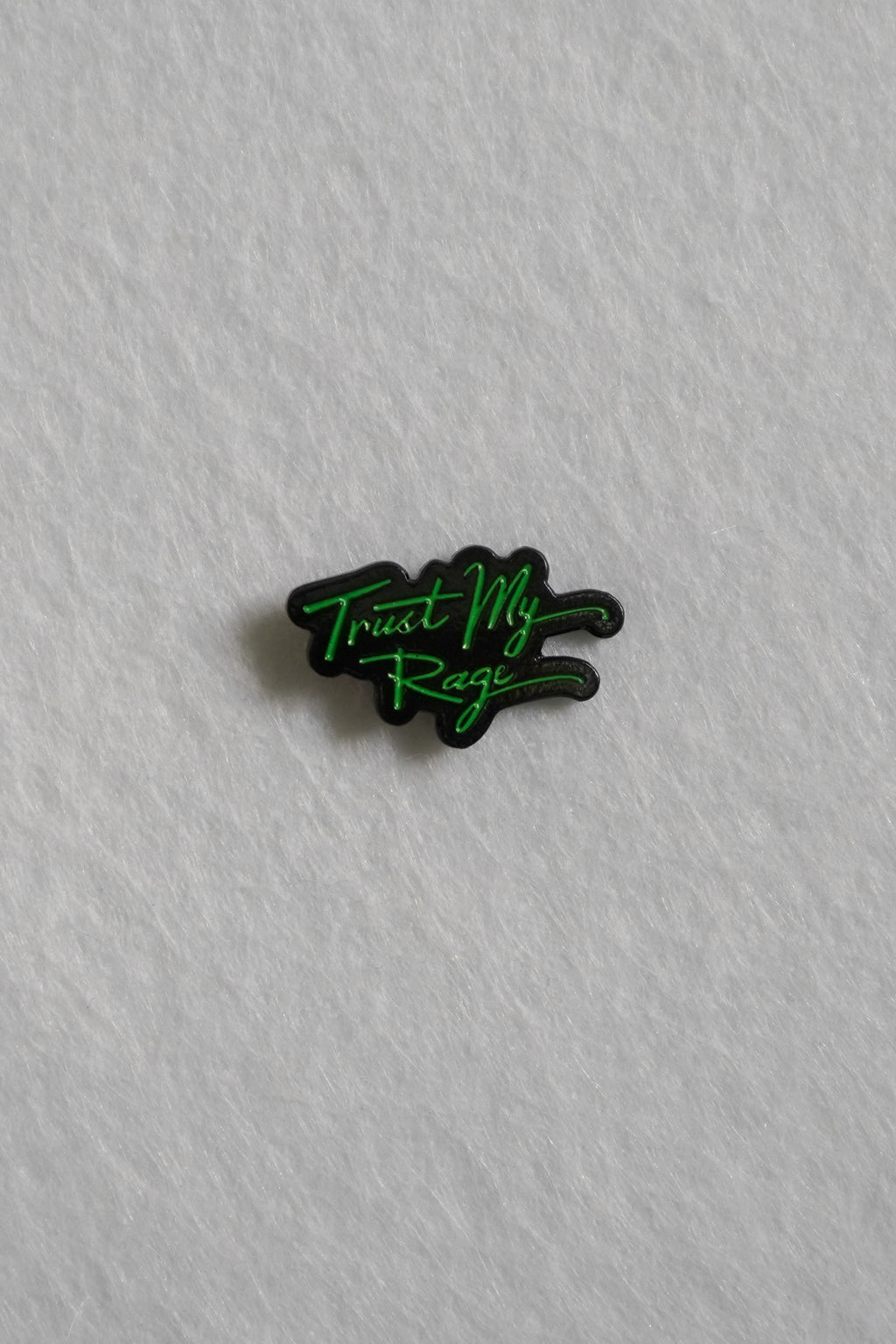 Trust My Rage Enamel Pin | Patreon Pin Club