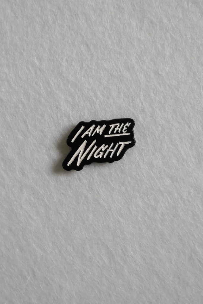 I am the Night Enamel Pin | Patreon Pin Club