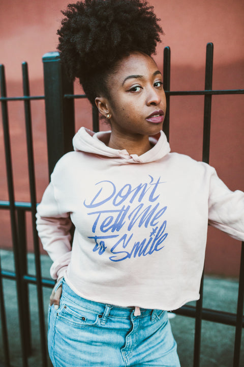 Don't Tell Me to Smile Crop Hoodie