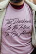 The Darkness is No Place to Be Alone Unisex T-Shirt | The Invisible Life of Addie LaRue