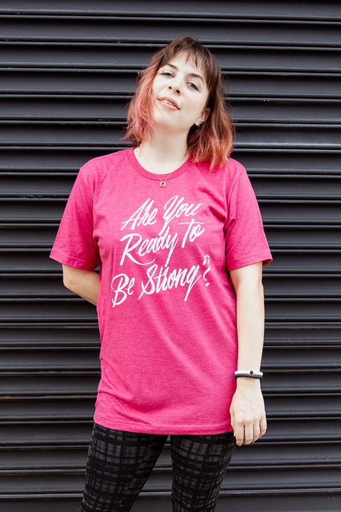 Are You Ready to Be Strong? Unisex T-Shirt