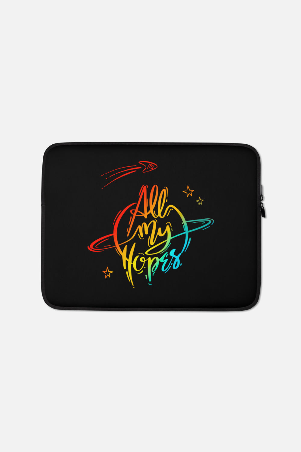 All My Hopes Laptop Sleeve - 13 or 15 inch