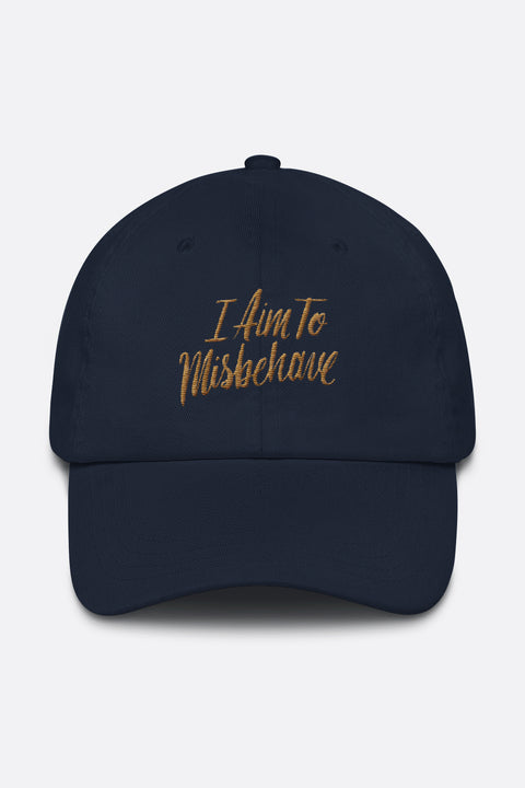 I Aim to Misbehave Dad Hat